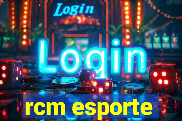 rcm esporte